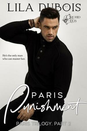 Paris Punishment by Lila Dubois