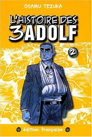 L'histoire des 3 Adolf, tome 2 by Osamu Tezuka, Jacques Lalloz