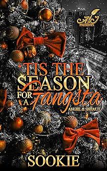 Tis the Season for a Gangsta by Sookie Pryer