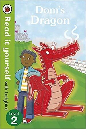 Read It Yourself Dom's Dragon by Ladybird Books