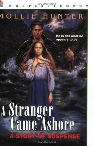 A Stranger Came Ashore by Lisa Falkenstern, Mollie Hunter
