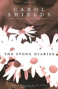 The Stone Diaries by Carol Shields