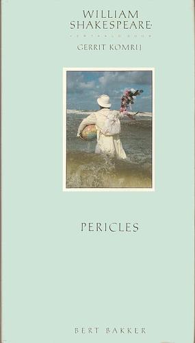 Pericles by William Shakespeare, Gerrit Komrij