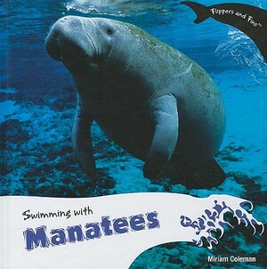 Swimming with Manatees by Miriam Coleman