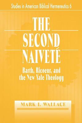 The Second Naivete by Mark I. Wallace