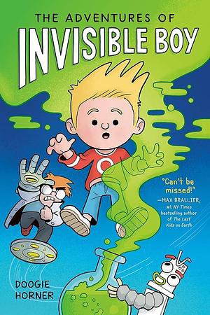 The Adventures of Invisible Boy by Doogie Horner