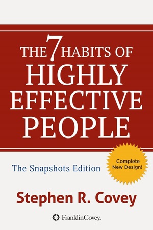 The 7 Habits of Highly Effective People: Snapshots Edition by Stephen R. Covey