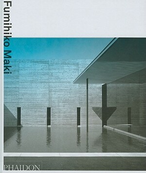 Fumihiko Maki by Maki Fumihiko, Mark Mulligan, David Stewart