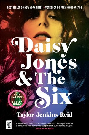 Daisy Jones & The Six by Taylor Jenkins Reid