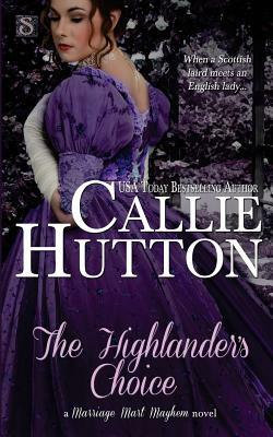 The Highlander's Choice by Callie Hutton