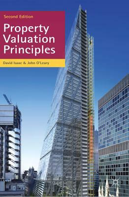 Property Valuation Principles by David Isaac, John O'Leary