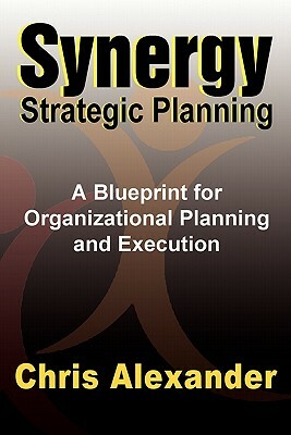Synergy Strategic Planning by Chris Alexander