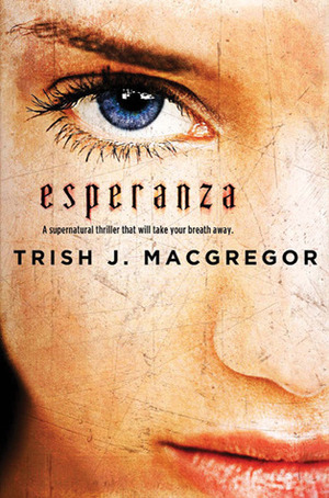 Esperanza by Trish MacGregor