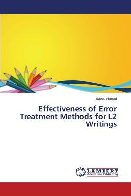 Effectiveness of Error Treatment Methods for L2 Writings by Ahmad Saeed