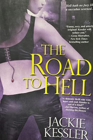 The Road to Hell by Jackie Kessler