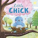 Nature Stories: Little Chick-Discover an Amazing Story from the Natural World: Padded Board Book by IglooBooks