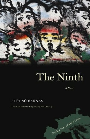 The Ninth: A Novel by Paul Olchvary, Ferenc Barnás