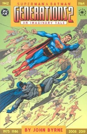 Superman & Batman: Generations 2, An Imaginary Tale by John Byrne