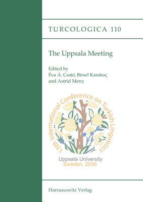 The Uppsala Meeting: Proceedings of the 13th International Turkish Linguistics Conference by 