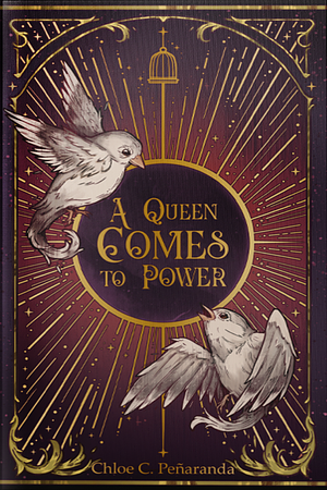 A Queen Comes to Power by Chloe C. Peñaranda