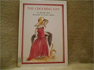 The Choosing Day by Jennifer Beck