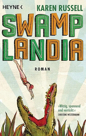 Swamplandia by Karen Russell