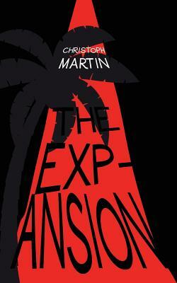 The Expansion by Christoph Martin