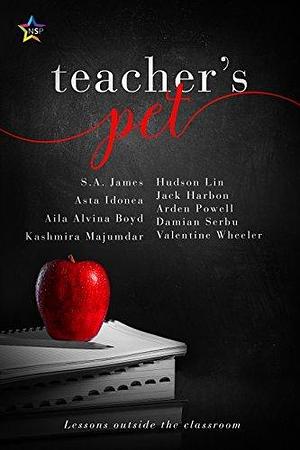 Teacher's Pet: Lessons Outside the Classroom by Kashmira Majumdar, Kashmira Majumdar, Arden Powell, Asta Idonea