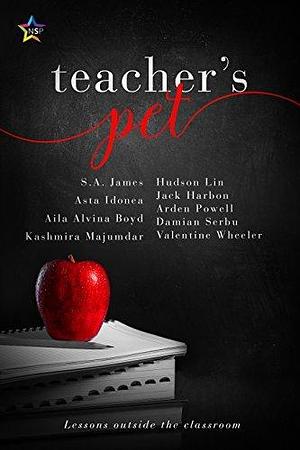 Teacher's Pet: Lessons Outside the Classroom by Asta Idonea, Kashmira Majumdar, Kashmira Majumdar, Arden Powell