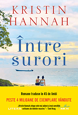 Între surori by Kristin Hannah
