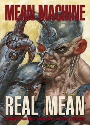 Mean Machine: Real Mean by Steve Dillon, John Wagner, Greg Staples