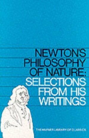 Newton's Philosophy Of Nature by Isaac Newton