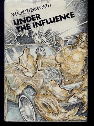 Under the Influence by William Edmund Butterworth