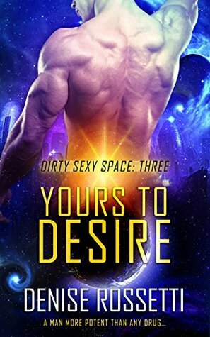Yours to Desire by Denise Rossetti