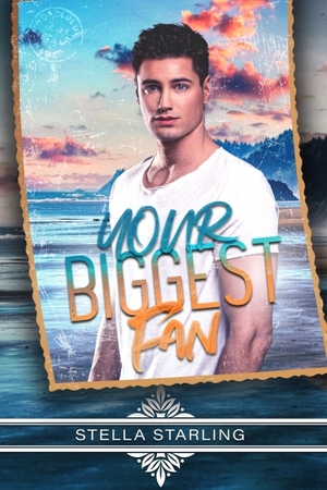 Your Biggest Fan by Stella Starling