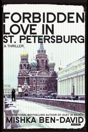 Forbidden Love in St. Petersburg by Mishka Ben-David, Dan Gillon