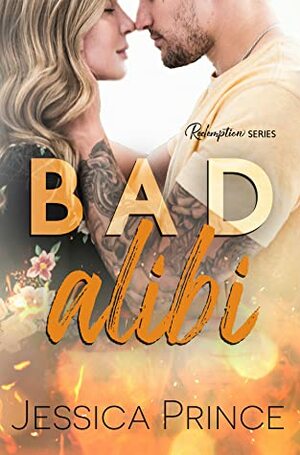 Bad Alibi by Jessica Prince