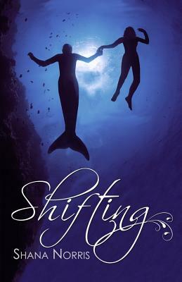 Shifting by Shana Norris