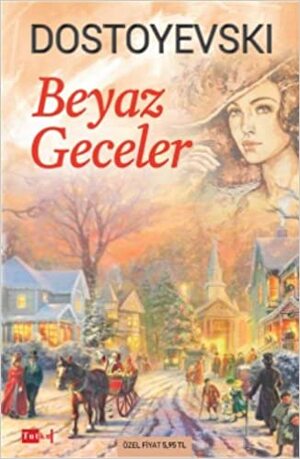 Beyaz Geceler by Fyodor Dostoevsky