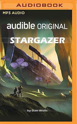 Stargazer by Dan Wells