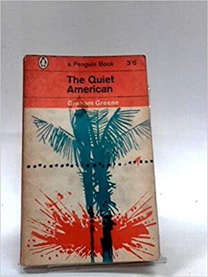 The Quiet American by Graham Greene
