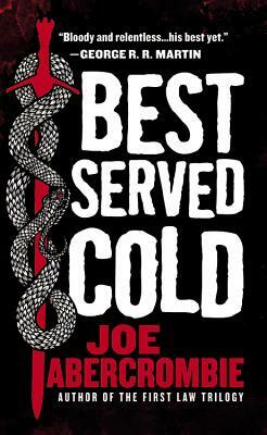 Best Served Cold by Joe Abercrombie