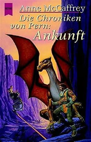 Die Chroniken von Pern: Ankunft by Johann Peterka, Anne McCaffrey