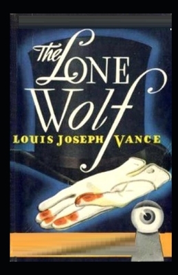 The Lone Wolf Illustrated by Louis Joseph Vance