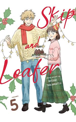 Skip and Loafer, Vol. 5 by Misaki Takamatsu