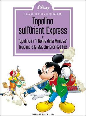 I classici della letteratura Disney n. 16: Topolino sull'Orient Express by The Walt Disney Company