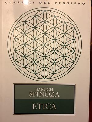 Etica by Baruch Spinoza