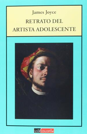 Retrato Del Artista Adolescente by James Joyce