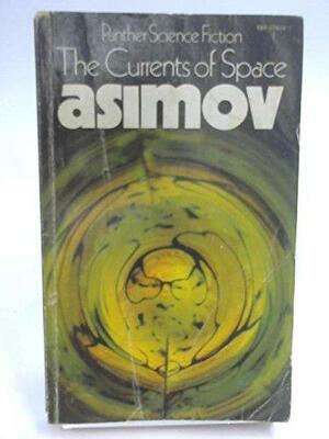 The Currents Of Space by Isaac Asimov, Dennis Rolfe