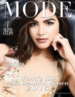 Mode Lifestyle Magazine World's 100 Most Beautiful Women 2016: 2020 Collector's Edition - Olivia Culpo Cover by Alexander Michaels